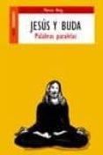 jesus y buda: palabras paralelas-marcus j. borg-9788489624115 jesus y buda: palabras paralelas-marcus j. borg-9788489624115