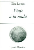 viaje a la nada-elsa lopez-9788490020715 viaje a la nada-elsa lopez-9788490020715