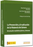 la prevencion y erradicacion de la violencia de genero. un estudi o multidisciplinar y forense-9788490141915 la prevencion y erradicacion de la violencia de genero. un estudi o multidisciplinar y forense-9788490141915