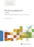 técnica probatoria 4ª ed.-lluis muñoz sabate-9788490206515 técnica probatoria 4ª ed.-lluis muñoz sabate-9788490206515