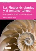 los museos de ciencias y el consumo cultural (ebook)-9788490295915 los museos de ciencias y el consumo cultural (ebook)-9788490295915