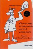 quien no tenga un cable cruzado que tire la primera piedra (ebook)-jose maria buceta-9788490313015 quien no tenga un cable cruzado que tire la primera piedra (ebook)-jose maria buceta-9788490313015