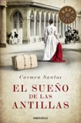 el sueño de las antillas-carmen santos-9788490327715 el sueño de las antillas-carmen santos-9788490327715