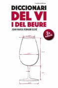 diccionari del vi i del beure-joan maria romani i olive-9788490347515 diccionari del vi i del beure-joan maria romani i olive-9788490347515