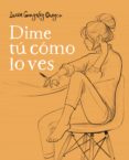 dime tu como lo ves (ebook)-9788490439715 dime tu como lo ves (ebook)-9788490439715
