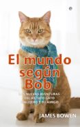 el mundo según bob-james bowen-9788490601815 el mundo según bob-james bowen-9788490601815