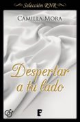 despertar a tu lado (corazones en manhattan 3) (ebook)-camilla mora-9788490697115 despertar a tu lado (corazones en manhattan 3) (ebook)-camilla mora-9788490697115