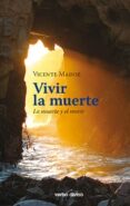 vivir la muerte-vicente madoz-9788490731215 vivir la muerte-vicente madoz-9788490731215
