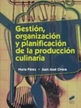 gestion, organizacion y planificacion de la produccion culinaria-nuria perez-9788490770115 gestion, organizacion y planificacion de la produccion culinaria-nuria perez-9788490770115