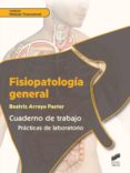fisiopatologia general. cuaderno de trabajo (ebook)-9788490778715 fisiopatologia general. cuaderno de trabajo (ebook)-9788490778715