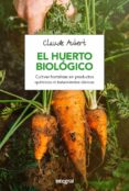 el huerto biologico-claude aubert-9788491180715 el huerto biologico-claude aubert-9788491180715
