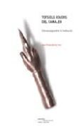 tots els colors del camaleo: un assaig sobre la traduccio-joan fontcuberta-9788492408115 tots els colors del camaleo: un assaig sobre la traduccio-joan fontcuberta-9788492408115