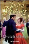 el caballero blanco-jaclyn reding-9788492516315 el caballero blanco-jaclyn reding-9788492516315
