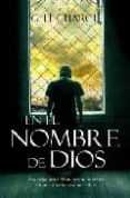 en el nombre de dios-gonzalo hernandez guarch-9788492573615 en el nombre de dios-gonzalo hernandez guarch-9788492573615