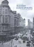 madrid cosmopolita-edward baker-9788492820115 madrid cosmopolita-edward baker-9788492820115