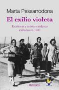 el exilio violeta (ebook)-marta pessarrodona-9788492874415 el exilio violeta (ebook)-marta pessarrodona-9788492874415