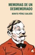 memorias de un desmemoriado-benito perez galdos-9788492890415 memorias de un desmemoriado-benito perez galdos-9788492890415