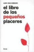 el libro de los pequeños placeres-luis racionero-9788493469115 el libro de los pequeños placeres-luis racionero-9788493469115