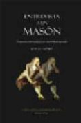 entrevista a un mason prespectivas antropologicas de una realidad-jose j.l. gomez-9788493531515 entrevista a un mason prespectivas antropologicas de una realidad-jose j.l. gomez-9788493531515