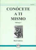 conocete a ti mismo (melanges)-rene guenon-9788493579715 conocete a ti mismo (melanges)-rene guenon-9788493579715