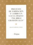 procesos de formacion y cambio en las llamadas palabras gramatica les-rosa maria espinosa-9788493765415 procesos de formacion y cambio en las llamadas palabras gramatica les-rosa maria espinosa-9788493765415