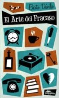 el arte del fracaso-berta davila-9788493857615 el arte del fracaso-berta davila-9788493857615