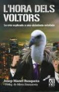 l hora dels voltors-josep manel busqueta-9788493870515 l hora dels voltors-josep manel busqueta-9788493870515