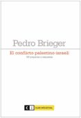 el conflicto palestino-israeli-pedro brieger-9788493904715 el conflicto palestino-israeli-pedro brieger-9788493904715