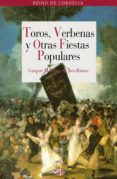 toros, verbenas y otras fiestas populares (ebook)-9788493938215 toros, verbenas y otras fiestas populares (ebook)-9788493938215