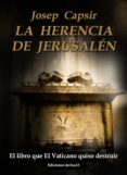 la herencia de jerusalen-josep capsir comin-9788494245015 la herencia de jerusalen-josep capsir comin-9788494245015