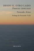 desde el otro lado. prosas concisas-fernando ainsa-9788494304415 desde el otro lado. prosas concisas-fernando ainsa-9788494304415