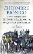el hombre bionico-javier serrano-9788494384615 el hombre bionico-javier serrano-9788494384615