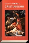 ensayos contra el cristianismo-friedrich nietzsche-9788494506215 ensayos contra el cristianismo-friedrich nietzsche-9788494506215