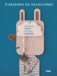 cuaderno de vacaciones-carlos grassa toro-9788494512315 cuaderno de vacaciones-carlos grassa toro-9788494512315