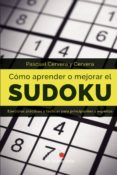 cómo aprender o mejorar el sudoku-pascual cervera y cervera-9788494578915 cómo aprender o mejorar el sudoku-pascual cervera y cervera-9788494578915
