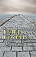 entre dos fills-maria vilanova i vila-abadal-9788494582615 entre dos fills-maria vilanova i vila-abadal-9788494582615