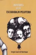 avatares de un escarabajo pelotero-sergio gaut vel hartman-9788494665615 avatares de un escarabajo pelotero-sergio gaut vel hartman-9788494665615