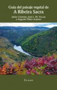 guia de paisaje vegetal de a ribeira sacra-javier guitian-9788494673115 guia de paisaje vegetal de a ribeira sacra-javier guitian-9788494673115