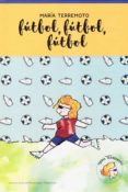 futbol, futbol, futbol-maria ayani gabilondo-9788494812415 futbol, futbol, futbol-maria ayani gabilondo-9788494812415