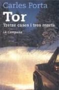 tor: tretze cases i tres morts-carles porta i gaset-9788495616715 tor: tretze cases i tres morts-carles porta i gaset-9788495616715