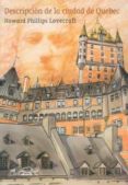 descripcion de la ciudad de quebec-h.p. lovecraft-9788495642615 descripcion de la ciudad de quebec-h.p. lovecraft-9788495642615