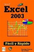 microsoft excel 2003: facil y rapido-carles prats-santiago traveria reyes-9788496097315 microsoft excel 2003: facil y rapido-carles prats-santiago traveria reyes-9788496097315