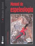 manual de espeleologia-jose martinez hernandez-9788496192515 manual de espeleologia-jose martinez hernandez-9788496192515
