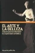 el arte y la belleza: claves para entender la expresion artistica-miguel angel padilla-9788496369115 el arte y la belleza: claves para entender la expresion artistica-miguel angel padilla-9788496369115