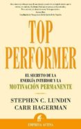 top performer: el secreto de la energia interior y la motivacion permanente-stephen c. lundin-9788496627215 top performer: el secreto de la energia interior y la motivacion permanente-stephen c. lundin-9788496627215