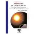 compendio de energia solar: fotovoltaica, termica y termoelectric a (adaptado al cte y al nuevo rite) (2ª edicion ampliada, actualizada y corregida)-jose maria fernandez salgado-9788496709515 compendio de energia solar: fotovoltaica, termica y termoelectric a (adaptado al cte y al nuevo rite) (2ª edicion ampliada, actualizada y corregida)-jose maria fernandez salgado-9788496709515