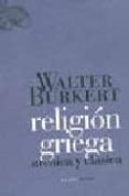religion griega arcaica y clasica-walter burkert-9788496775015 religion griega arcaica y clasica-walter burkert-9788496775015