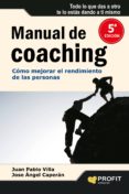 manual de coaching: como mejorar el rendimiento de las personas-juan pablo villa-9788496998315 manual de coaching: como mejorar el rendimiento de las personas-juan pablo villa-9788496998315