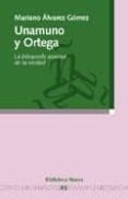 unamuno y ortega: la busqueda azarosa de la verdad-mariano alvarez gomez-9788497422215 unamuno y ortega: la busqueda azarosa de la verdad-mariano alvarez gomez-9788497422215