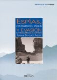 espias, contrabando, maquis y evasion: la ii guerra mundial en lo s pirineos-ferran sanchez-9788497430715 espias, contrabando, maquis y evasion: la ii guerra mundial en lo s pirineos-ferran sanchez-9788497430715